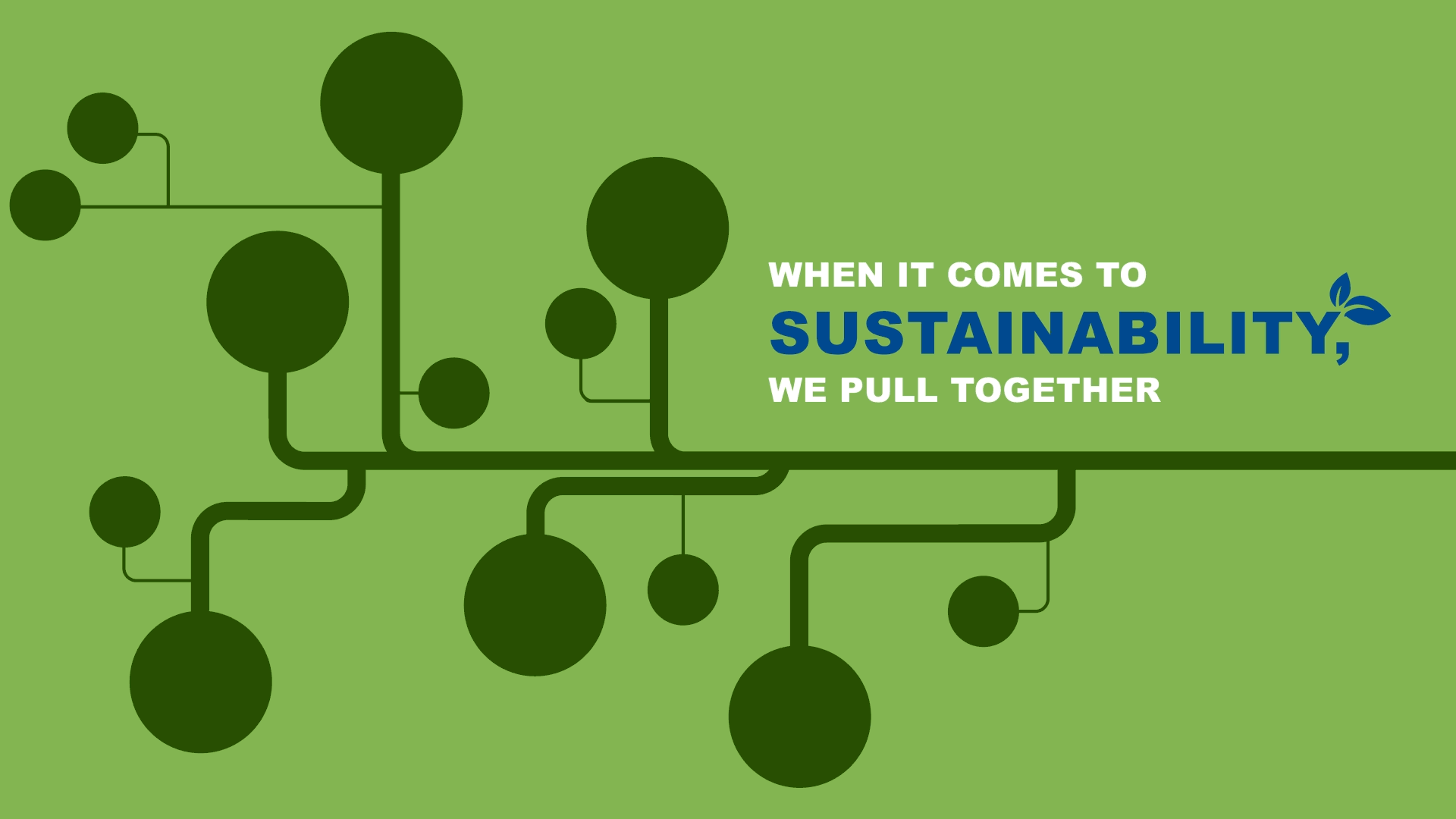When it comes to sustainability, we pull together